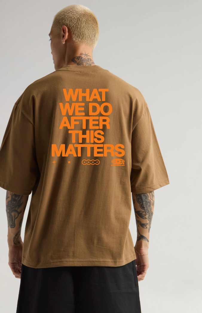What We Do After This Matters Tee